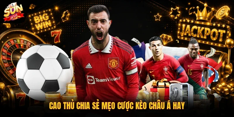 Kèo Chấp Sunwin | 3 Cách Đọc Tỷ Lệ Bóng Đá Cho Người Mới 12 Sunwin Cao thủ chia sẻ mẹo cược kèo châu Á hay