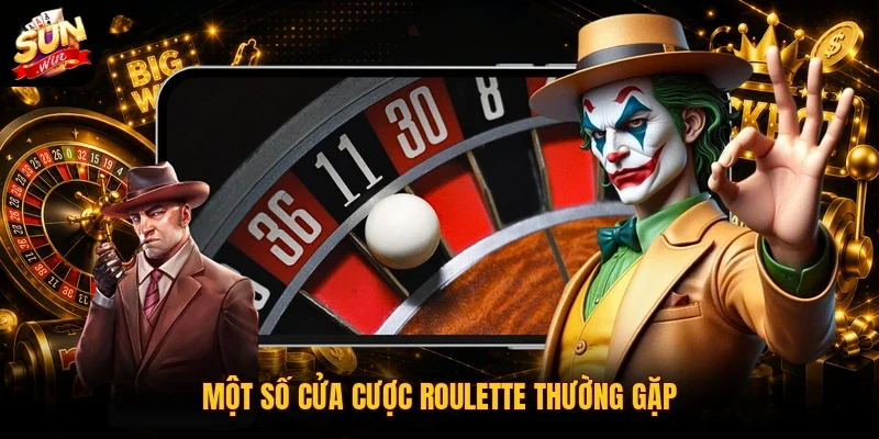 Một số cửa cược Roulette thường gặp