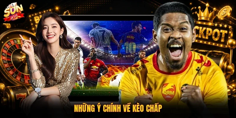 Kèo Chấp Sunwin | 3 Cách Đọc Tỷ Lệ Bóng Đá Cho Người Mới 10 Sunwin Những ý chính về kèo chấp