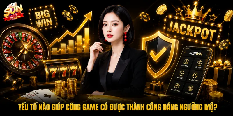 Yếu tố nào giúp cổng game có được thành công đáng ngưỡng mộ?